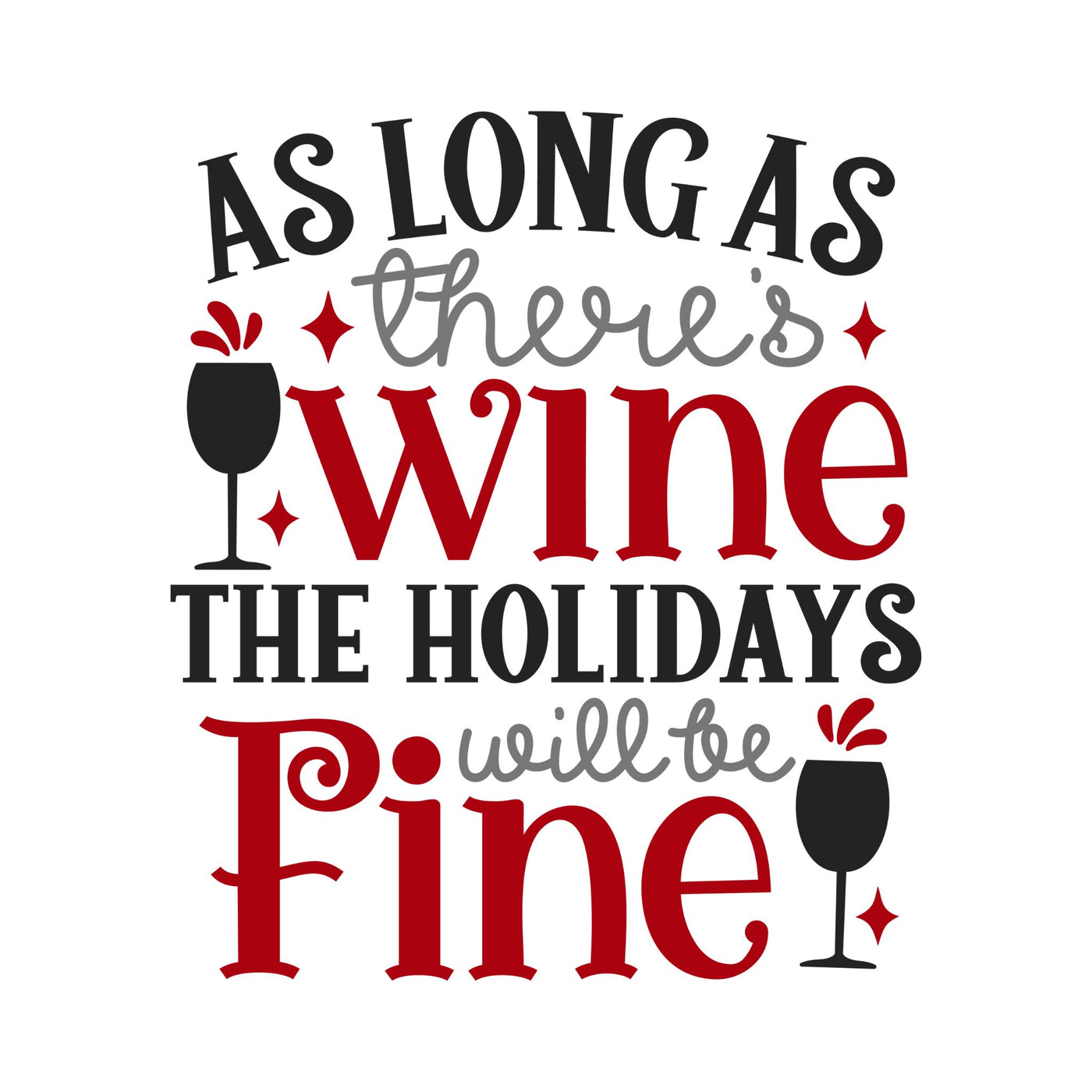The Holidays Will be Fine With Wine
