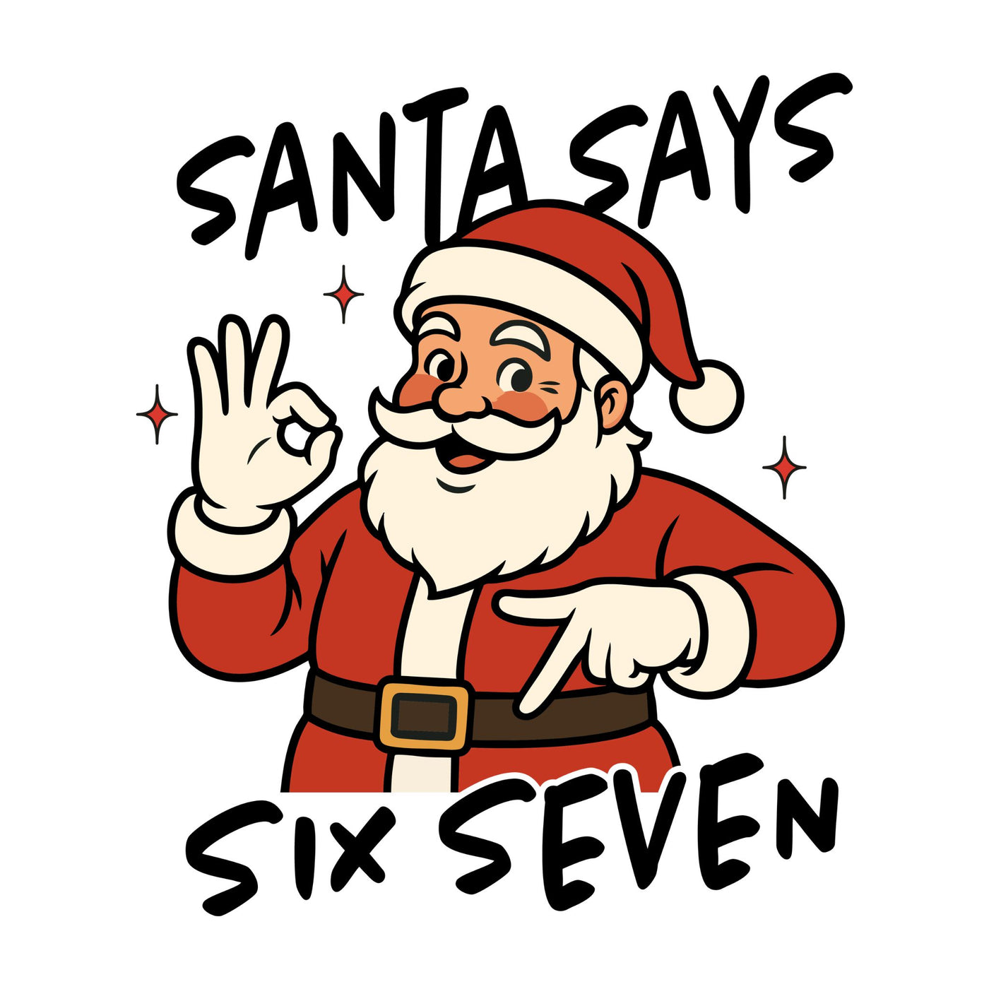 Santa Says Six Seven
