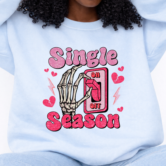Single Season Valentine Sweatshirt – Funny Heartbreaker Design (Design 03)