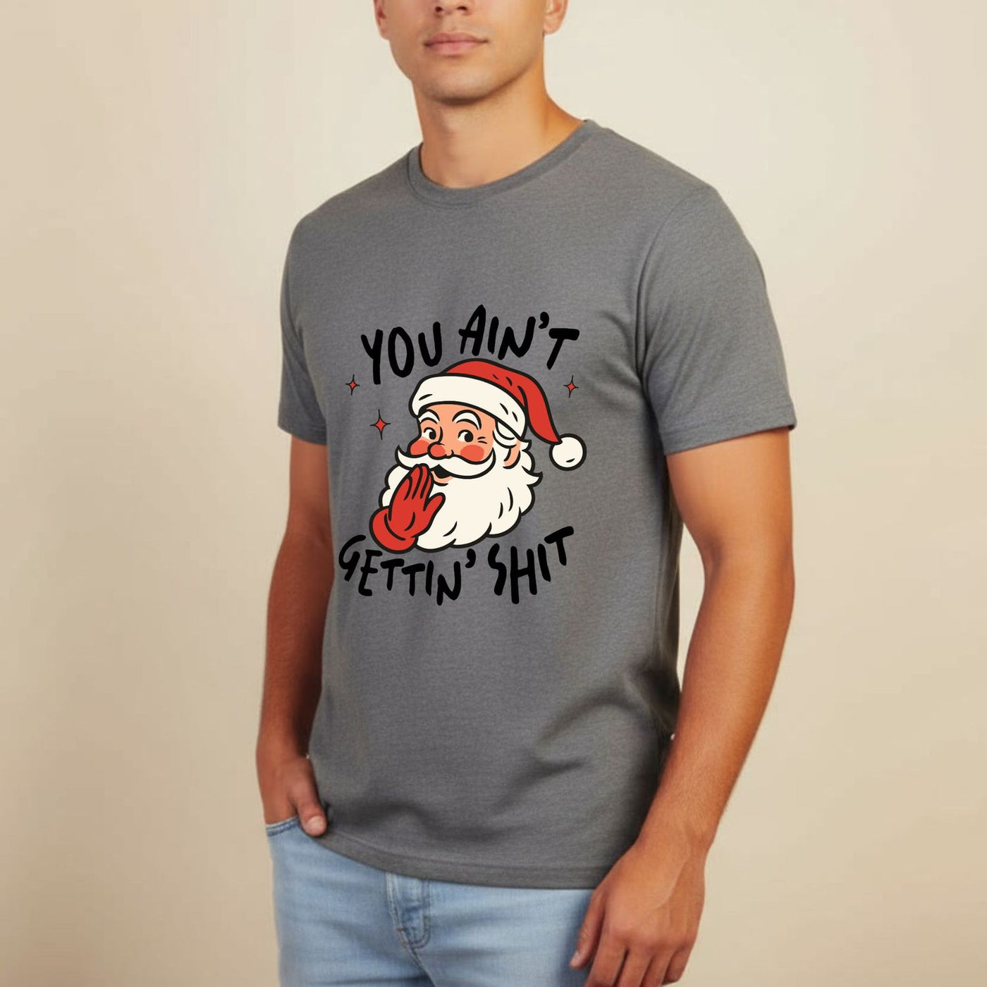 You Ain’t Gettin’ Shit