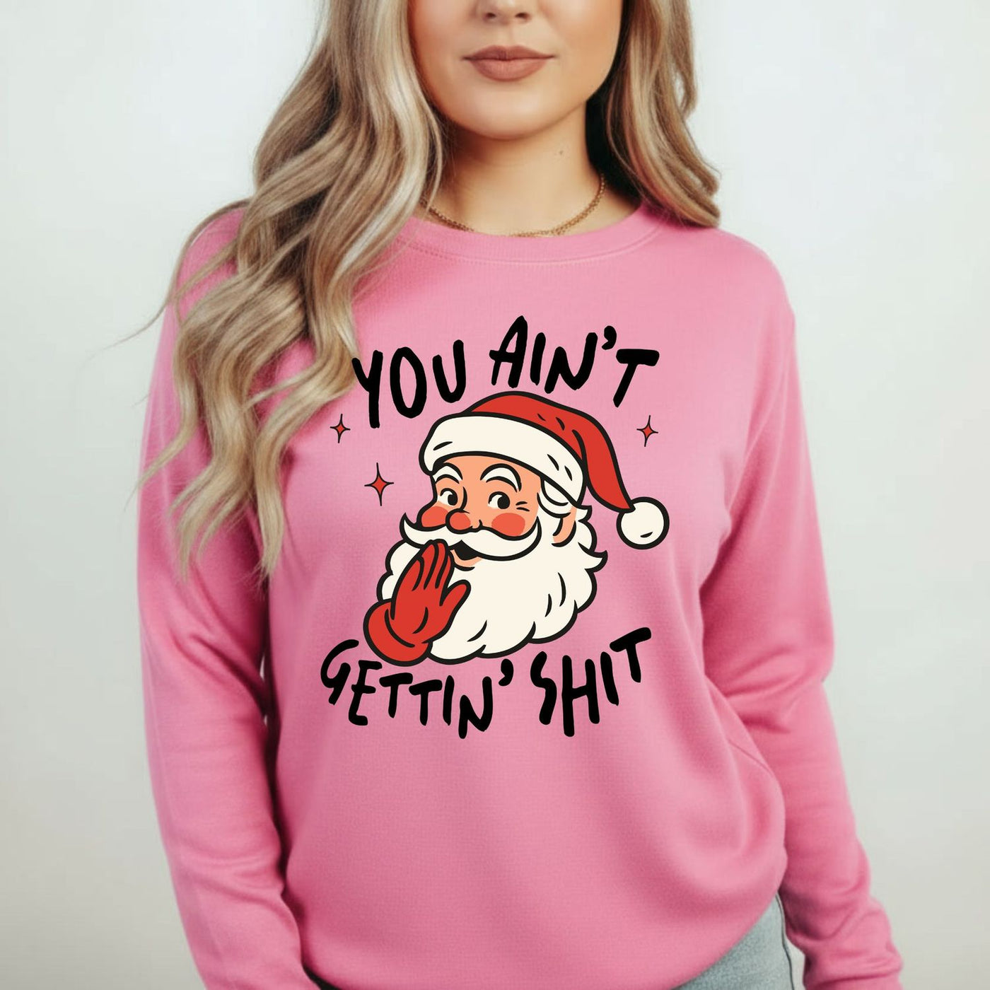 You Ain’t Gettin’ Shit