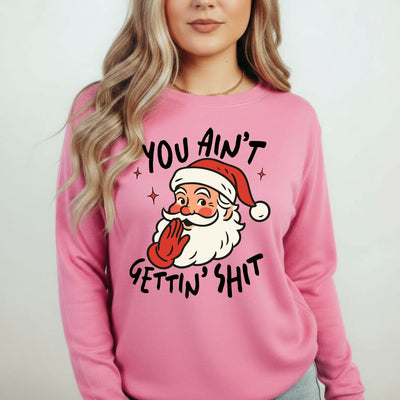 You Ain’t Gettin’ Shit