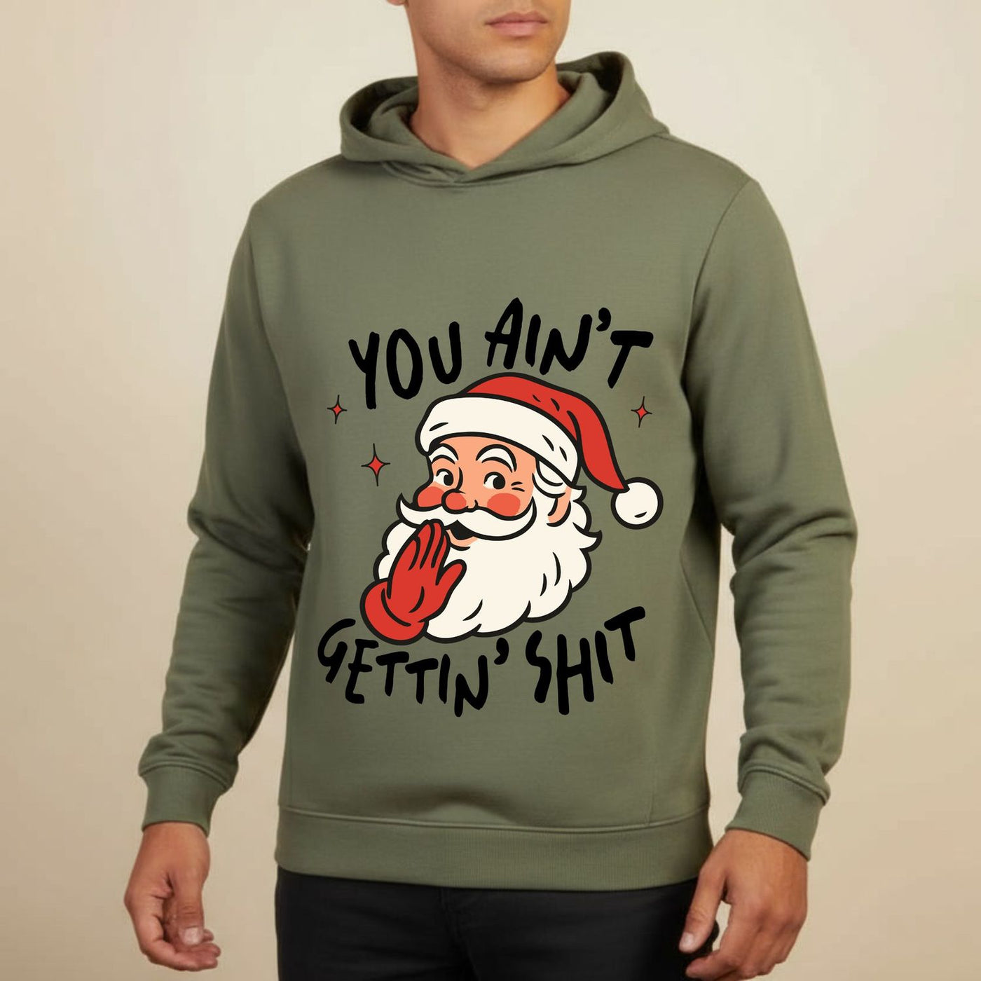 You Ain’t Gettin’ Shit