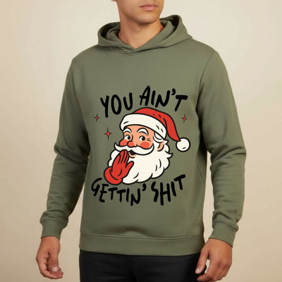 You Ain’t Gettin’ Shit