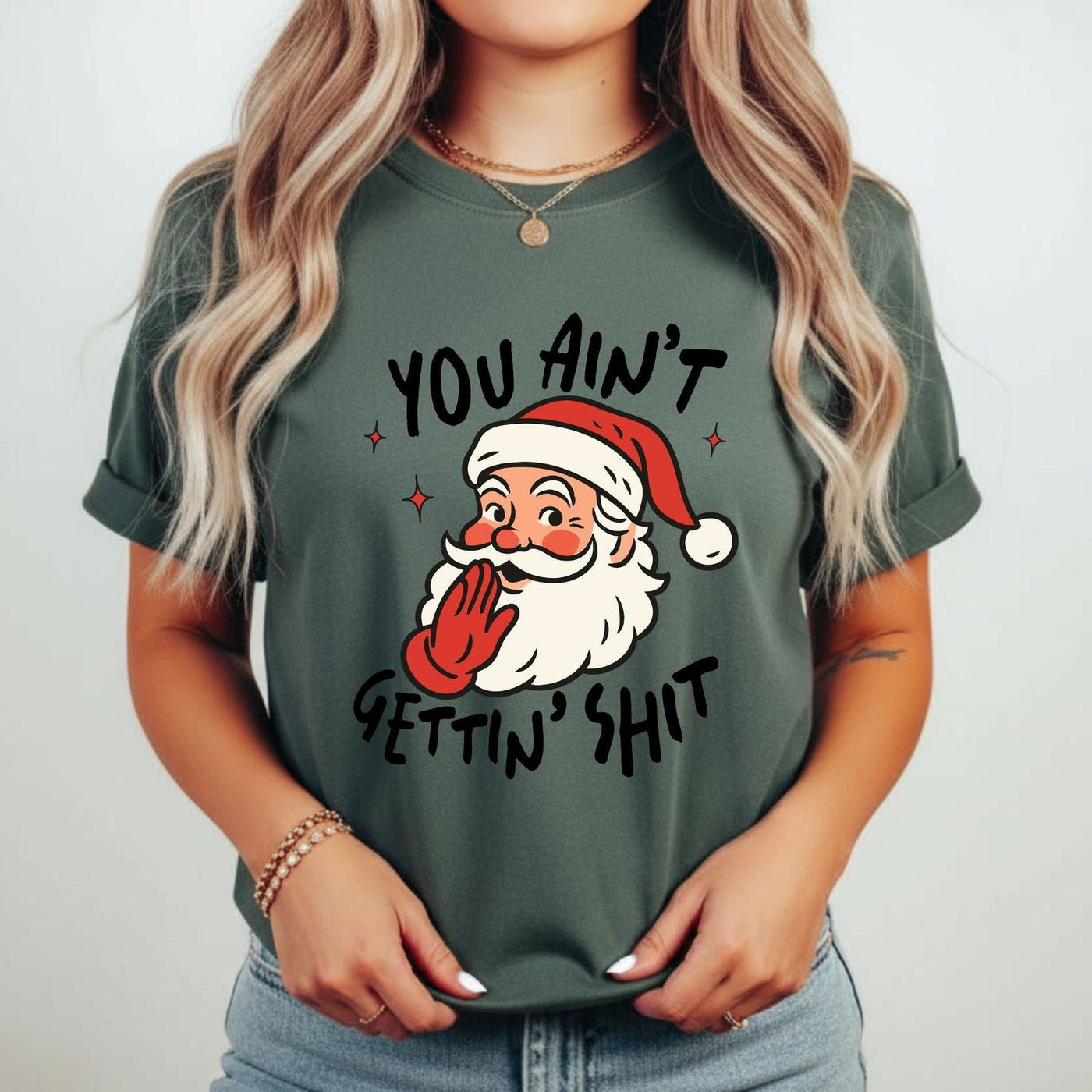 You Ain’t Gettin’ Shit