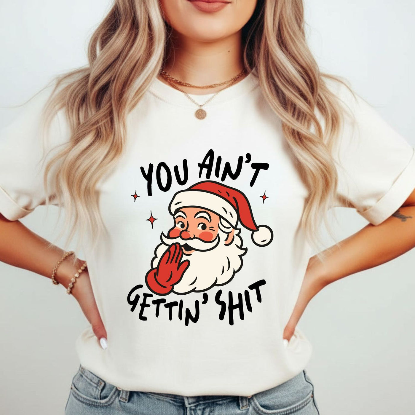 You Ain’t Gettin’ Shit