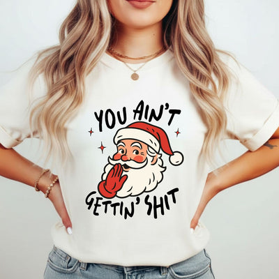 You Ain’t Gettin’ Shit