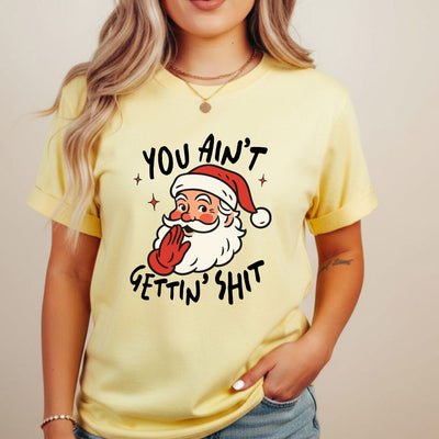 You Ain’t Gettin’ Shit