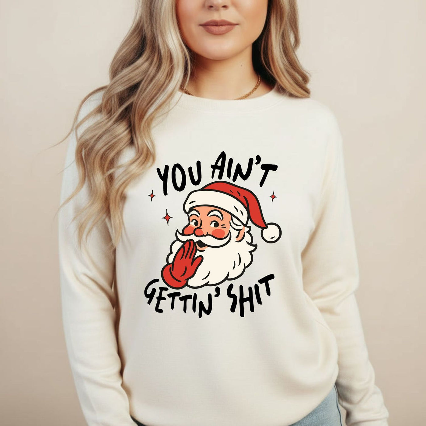 You Ain’t Gettin’ Shit